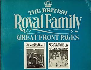 Imagen del vendedor de The British Royal Family: Great Front Pages a la venta por fourleafclover books