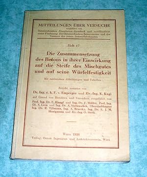 Die Zusammensetzung des Betons in ihrer Einwirkung auf die Steife des Mischgutes und auf seine Wü...