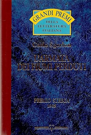 Immagine del venditore per L'ARMATA DEI FIUMI PERDUTI - CARLO SGORLON - MONDADORI-DE AGOSTINI 1992 venduto da Libreria Peterpan