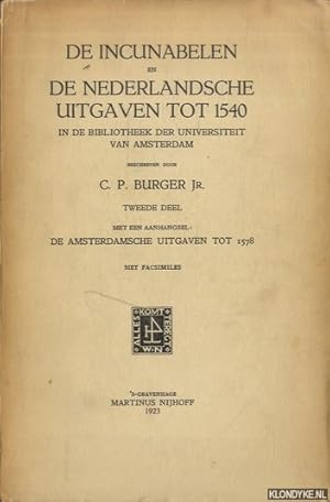 Imagen del vendedor de De incunabelen en de Nederlandsche uitgaven tot 1540 in de bibliotheek der Universiteit van Amsterdam. Tweede deel a la venta por Klondyke