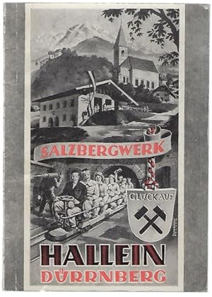 Führer durch das Salzbergwerk Hallein-Dürrnberg