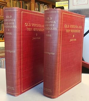 Old Virginia and Her Neighbors. Two volumes