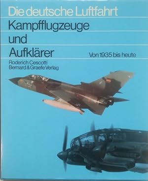 Image du vendeur pour Kampfflugzeuge und Aufklrer. Entwicklung, Produktion, Einsatz und zeitgeschichtliche Rahmenbedingungen von 1935 bis heute. mis en vente par Antiquariat Bcheretage