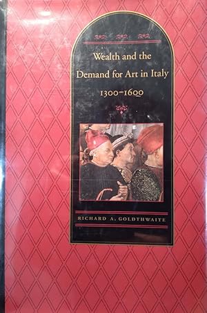 Immagine del venditore per Wealth and the Demand for Art in Italy, 1300-1600 venduto da Structure, Verses, Agency  Books