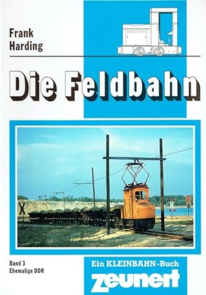 Feldbahnbetriebe in Deutschland und Österreich NEU Fachbuch Die Feldbahn Band 6 