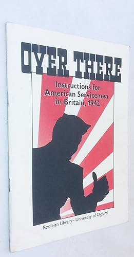 Seller image for Over There. Instructions for American Servicemen in Britain, 1942 for sale by Hadwebutknown