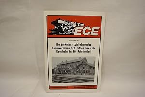 Die Verkehrserschließung des hannoverschen Eichsfeldes durch die Eisenbahn im 19. Jahrhundert (= ...