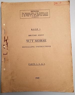 B.J.C.P. 1 British Joint W/T Morse Signalling Instructions Parts 1, 2, & 3