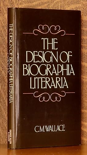 Seller image for THE DESIGN OF BIOGRAPHIA LITERARIA for sale by Andre Strong Bookseller