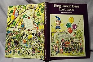 Immagine del venditore per King Goblin Loses His Throne : First printing venduto da PW Books