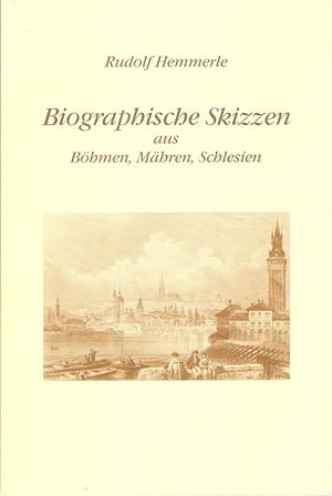 Seller image for Biographische Skizzen aus Bhmen, Mhren, Schlesien. Festschrift zum 70. Geburtstag d. Autors, berreicht vom Sudetendt. (Verffentlichung des Sudetendeutschen Archivs). for sale by Brbel Hoffmann