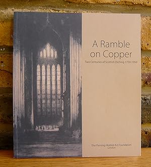 Seller image for A Ramble On Copper: Two Centuries Of Scottish Etching 1750-1950 for sale by Lott Rare Books