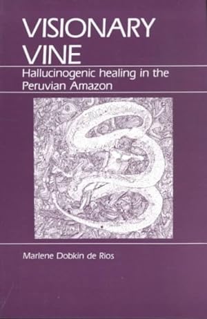 Seller image for Visionary Vine : Hallucinogenic Healing in the Peruvian Amazon for sale by GreatBookPrices