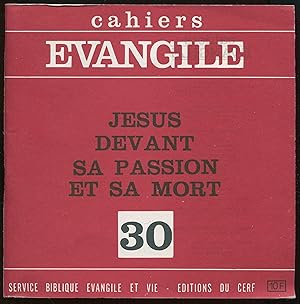Bild des Verkufers fr Cahiers Evangile n30 - Jsus devant sa Passion et sa mort zum Verkauf von LibrairieLaLettre2