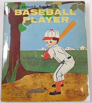 Seller image for I Want to Be a Baseball Player for sale by Resource Books, LLC