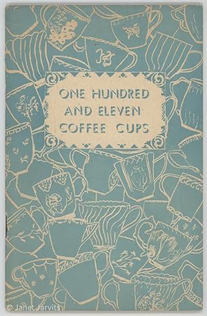 Seller image for One Hundred And Eleven Coffee Cups [Picture Book Number Two] for sale by cookbookjj