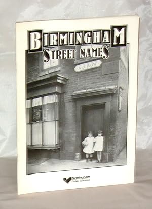 Imagen del vendedor de Birmingham Street Names a la venta por James Hulme Books