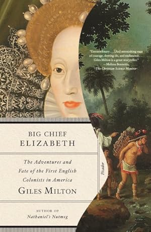 Seller image for Big Chief Elizabeth : The Adventures and Fate of the First English Colonists in America for sale by GreatBookPrices