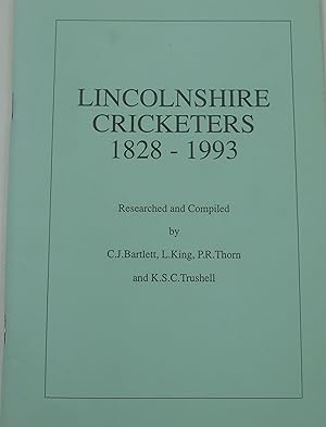 Imagen del vendedor de Lincolnshire Cricketers 1828 - 1993 a la venta por Hanselled Books