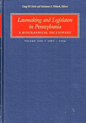 Seller image for Lawmaking and Legislation in Pennsylvania, A Biographical Dictionary: Volume One 1682-1709 for sale by Kenneth Mallory Bookseller ABAA