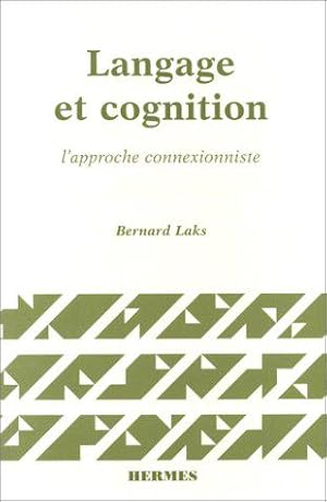 Image du vendeur pour Langage et cognition : L'approche connexionniste mis en vente par JLG_livres anciens et modernes