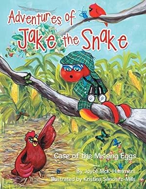 Seller image for Adventures of Jake the Snake: Case of the Missing Eggs for sale by WeBuyBooks