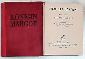 Königin Margot. KOMPLETT in 2 Bänden ! - Erster und Zweiter Band. -- Roman. Deutsch von Manfred F...