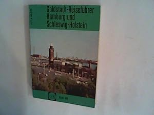 Bild des Verkufers fr Hamburg und Schleswig-Holstein Goldstadt- Reisefhrer 306 zum Verkauf von ANTIQUARIAT FRDEBUCH Inh.Michael Simon