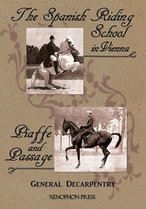 Seller image for Spanish Riding School  and  Piaffe and Passage  by Decarpentry for sale by Podibooks