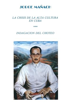 Seller image for La Crisis de La Alta Cultura * Indagacion del Choteo for sale by Podibooks