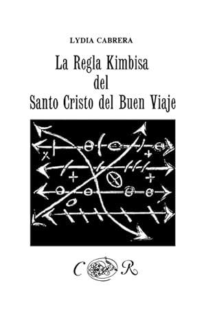 Imagen del vendedor de La Regla Kimbisa del Santo Cristo del Buen Viaje a la venta por Podibooks