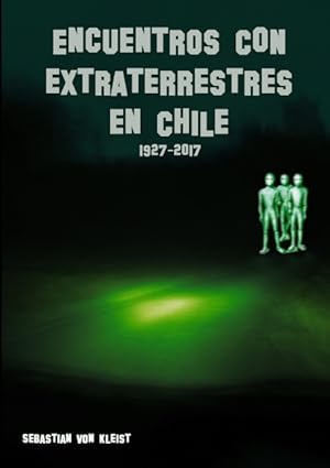 Seller image for Encuentros con extraterrestres en Chile for sale by Podibooks