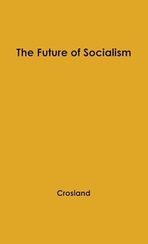Immagine del venditore per The Future of Socialism. venduto da Podibooks