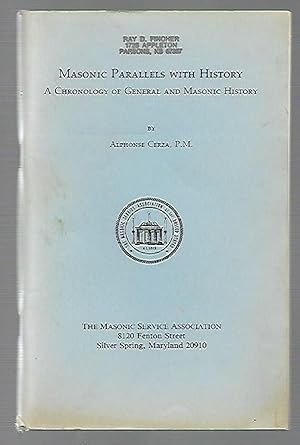 Imagen del vendedor de Masonic Parallels with History A Chronology of General and Masonic History a la venta por K. L. Givens Books