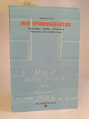 Bild des Verkufers fr Der Schmugglerzug Materialien einer Feldforschung zum Verkauf von ANTIQUARIAT Franke BRUDDENBOOKS