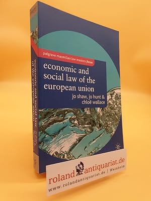 Seller image for The Economic and Social Law of the European Union / Jo Shaw, Jo Hunt, Chloe Wallace / Palgrave Law Masters Palgrave Law Masters for sale by Roland Antiquariat UG haftungsbeschrnkt