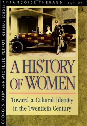 Seller image for A HISTORY OF WOMEN IN THE WEST: VOLUME V: Toward a Cultural Identity in the Twentieth Century for sale by By The Way Books