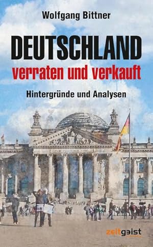 Bild des Verkufers fr Deutschland - verraten und verkauft zum Verkauf von Rheinberg-Buch Andreas Meier eK