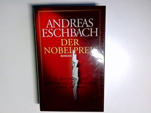 Seller image for Der Nobelpreis : Roman. for sale by Antiquariat Buchhandel Daniel Viertel