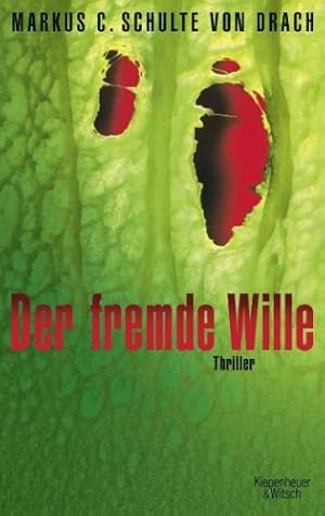 Immagine del venditore per Der fremde Wille : Thriller. venduto da Antiquariat Buchhandel Daniel Viertel