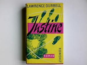 Justine : Roman. Lawrence Durrell. [Aus d. Engl. von Maria Carlsson]