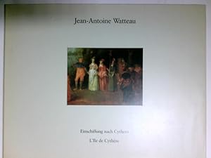 Immagine del venditore per Jean-Antoine Watteau : Einschiffung nach Cythera, l'Ile de Cythre ; Stdt. Galerie im Stdelschen Kunstinst., Frankfurt am Main, 4. September - 10. Oktober 1982. [Ausstellung u. Katalog: Hildegard Bauereisen . Im Auftr. d. Administration d. Stdelschen Kunstinst. u.d. Dezernates fr Kultur u. Freizeit d. Stadt Frankfurt am Main] venduto da Antiquariat Buchhandel Daniel Viertel