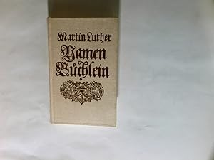 Herrn D. Martin Luthers seel. vielfältig verlangtes Namen-Büchlein : welches erstmahl ohne seinem...
