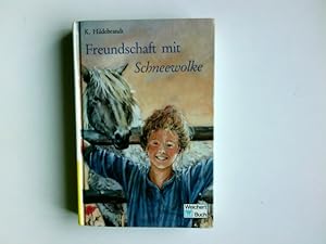 Bild des Verkufers fr Freundschaft mit Schneewolke. Weichert-Buch zum Verkauf von Antiquariat Buchhandel Daniel Viertel