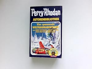 Seller image for Vier spannende Weltraumabenteuer : Perry Rhodan Autorenbibliothek. for sale by Antiquariat Buchhandel Daniel Viertel