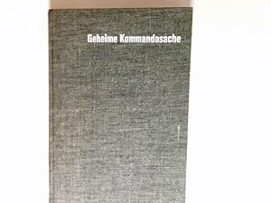Geheime Kommandosache Bd. 2 Hinter den Kulissen des zweiten Weltkriegs