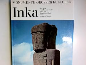 Inka. Text von Enrico Guidoni u. Roberto Magni. Vorw. von Pablo Neruda. [Dt. Übers.: Karin Monte]...