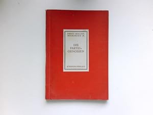 Imagen del vendedor de Die Parteigenossen : Europische Dokumente ; H. 2; a la venta por Antiquariat Buchhandel Daniel Viertel