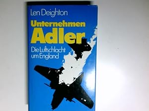 Unternehmen Adler : d. Luftschlacht um England. Mit e. Einl. von A. J. P. Taylor. [Einzig berecht...