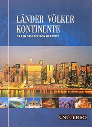 Seller image for Lnder Vlker Kontinente : Das groe Lexikon der Welt for sale by Antiquariat Buchhandel Daniel Viertel